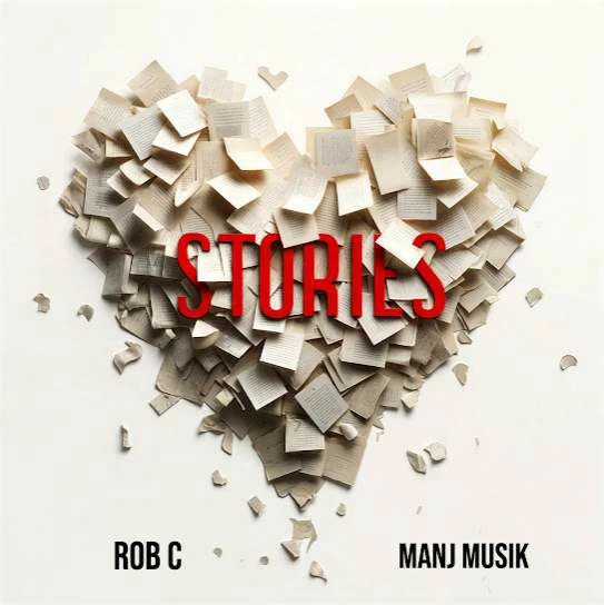 Stories Rob C, Manj Musik mp3 song free download, Stories Rob C, Manj Musik full album