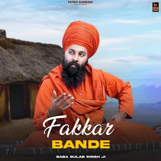 Fakkar Bande Baba Gulab Singh Ji mp3 song free download, Fakkar Bande Baba Gulab Singh Ji full album