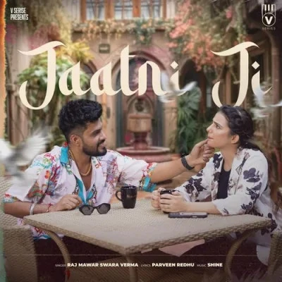 Jaatni Ji Raj Mawar, Swara Verma mp3 song free download, Jaatni Ji Raj Mawar, Swara Verma full album