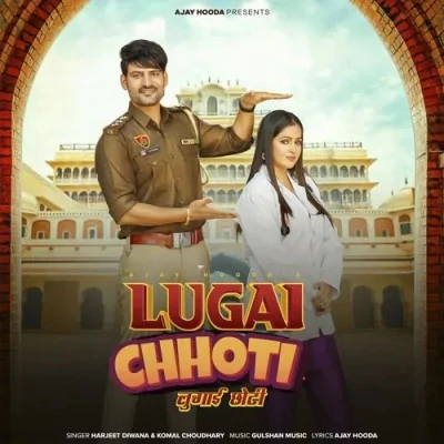 Lugai Chhoti Harjeet Diwana, Komal Chaudhary mp3 song free download, Lugai Chhoti Harjeet Diwana, Komal Chaudhary full album