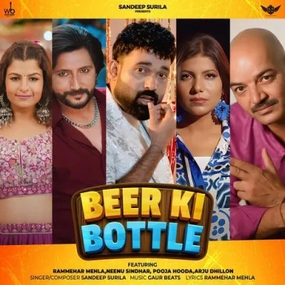 Beer Ke Bottel Sandeep Surila mp3 song free download, Beer Ke Bottel Sandeep Surila full album
