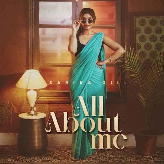 All About Me Sarika Gill mp3 song free download, All About Me Sarika Gill full album