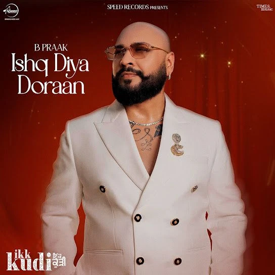 Ishq Diya Doraan B Praak mp3 song free download, Ishq Diya Doraan B Praak full album