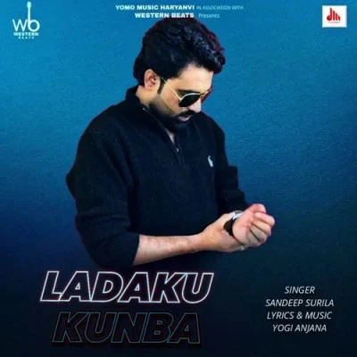 Ladaku Kunba Sandeep Surila mp3 song free download, Ladaku Kunba Sandeep Surila full album