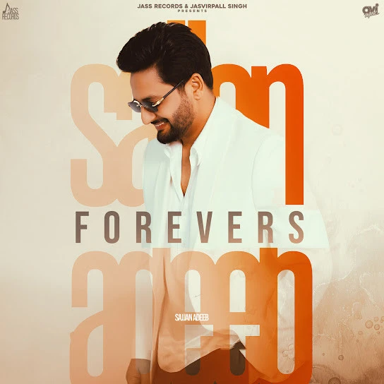 Bhul Jan Waleya Sajjan Adeeb mp3 song free download, Forevers - EP Sajjan Adeeb full album