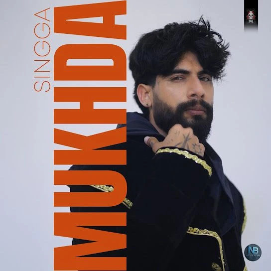 Mukhda Singga mp3 song free download, Mukhda Singga full album