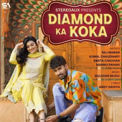 Diamond Ka Koka Raj Mawar, Komal Chaudhary mp3 song free download, Diamond Ka Koka Raj Mawar, Komal Chaudhary full album