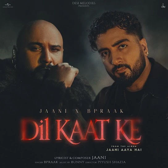 Dil Kaat Ke B Praak mp3 song free download, Dil Kaat Ke B Praak full album