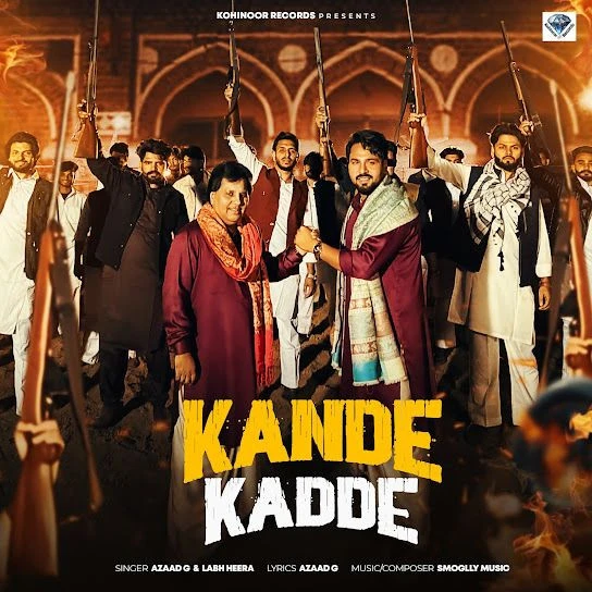 Kande Kadde Azaad G, Labh Heera mp3 song free download, Kande Kadde Azaad G, Labh Heera full album