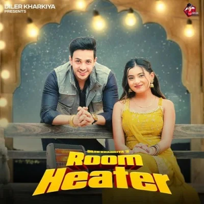 Room Heater Diler Kharkiya, Swara Verma mp3 song free download, Room Heater Diler Kharkiya, Swara Verma full album