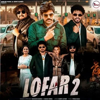 Lofar 2 Masoom Sharma, Swara Verma mp3 song free download, Lofar 2 Masoom Sharma, Swara Verma full album
