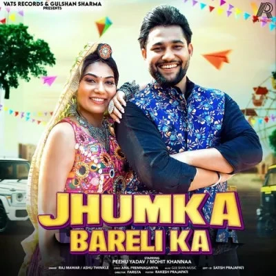 Jhumka Bareli Ka Raj Mawar, Ashu Twinkle mp3 song free download, Jhumka Bareli Ka Raj Mawar, Ashu Twinkle full album