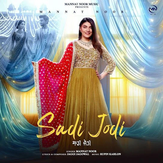 Sadi Jodi Mannat Noor mp3 song free download, Sadi Jodi Mannat Noor full album