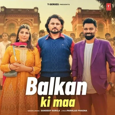 Balkan Ki Maa Sandeep Surila mp3 song free download, Balkan Ki Maa Sandeep Surila full album