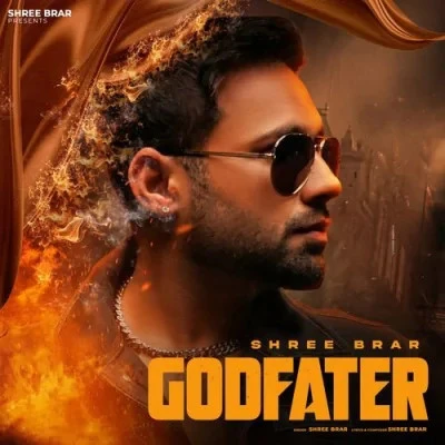 Godfather Shree Brar mp3 song free download, Godfather Shree Brar full album