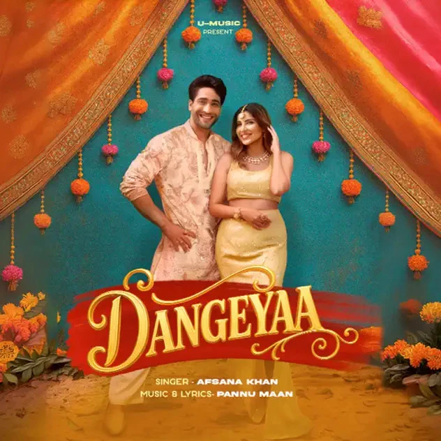 Dangeyaa Afsana Khan mp3 song free download, Dangeyaa Afsana Khan full album