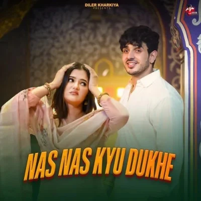 Nas Nas Kyu Dukhe Diler Kharkiya, Komal Chaudhary mp3 song free download, Nas Nas Kyu Dukhe Diler Kharkiya, Komal Chaudhary full album