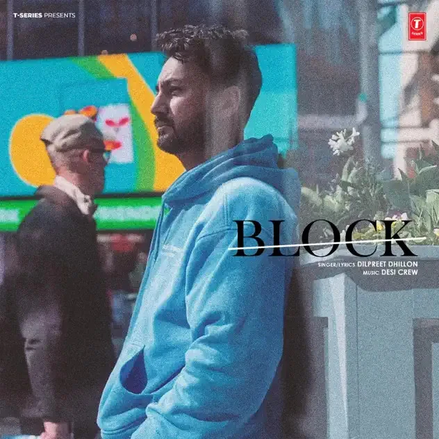Block Dilpreet Dhillon mp3 song free download, Block Dilpreet Dhillon full album