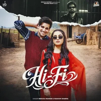 Hi Fi Renuka Panwar, Masoom Sharma mp3 song free download, Hi Fi Renuka Panwar, Masoom Sharma full album