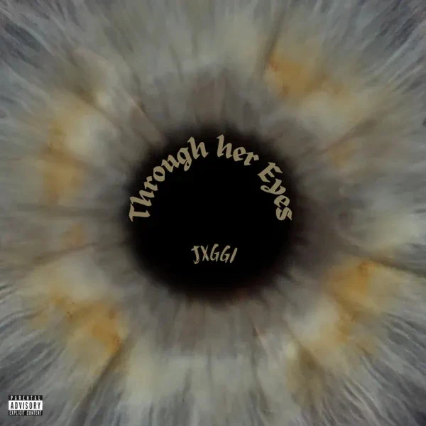 Dream Jxggi mp3 song free download, Through Her Eyes - EP Jxggi full album