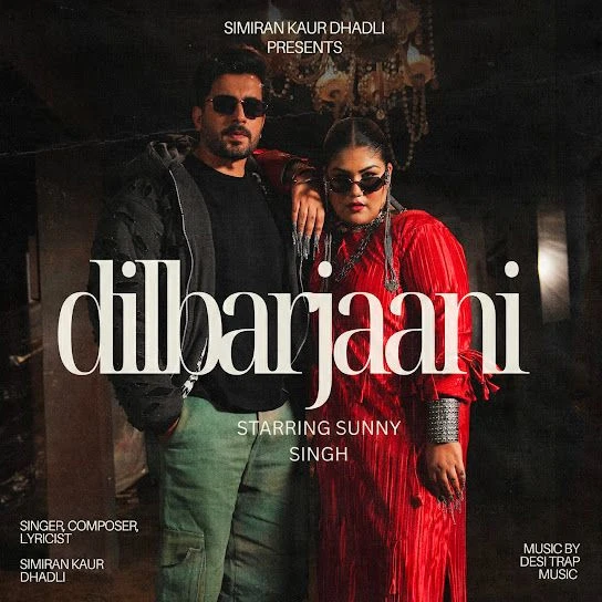 Dilbarjaani Simiran Kaur Dhadli mp3 song free download, Dilbarjaani Simiran Kaur Dhadli full album