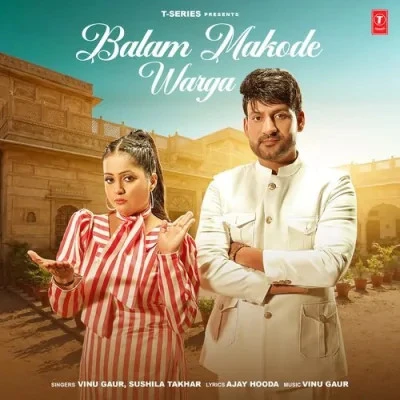 Balam Makode Warga Vinu Gaur, Sushila Takhar mp3 song free download, Balam Makode Warga Vinu Gaur, Sushila Takhar full album