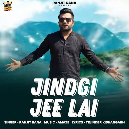 Jindgi Jee Lai Ranjit Rana mp3 song free download, Jindgi Jee Lai Ranjit Rana full album
