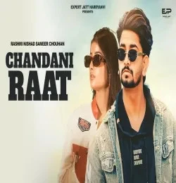 Chandni Raat Rashmi Nishad, Sameer Chouhan mp3 song free download, Chandni Raat Rashmi Nishad, Sameer Chouhan full album
