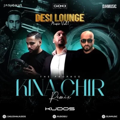 Kina Chir Desi Lounge Music Vol 1 Djh Music, The Prophec mp3 song free download, Kina Chir Desi Lounge Music Vol 1 Djh Music, The Prophec full album