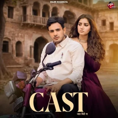 Cast Diler Kharkiya mp3 song free download, Cast Diler Kharkiya full album