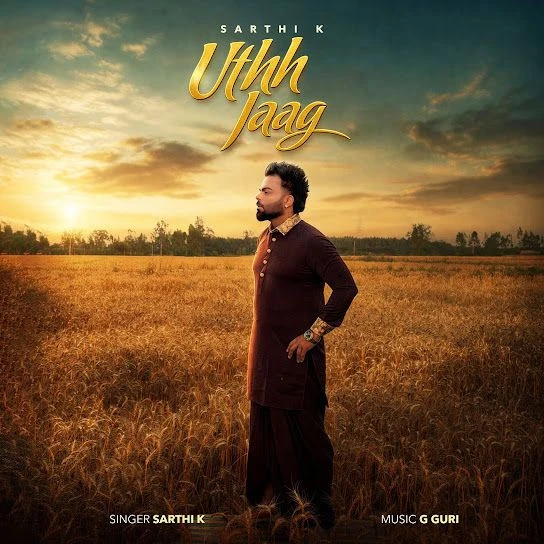 Uthh Jaag Sarthi K mp3 song free download, Uthh Jaag Sarthi K full album
