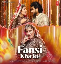 Fansi Kha Ke Sapna Choudhary, Shiva Choudhary mp3 song free download, Fansi Kha Ke Sapna Choudhary, Shiva Choudhary full album