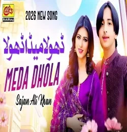 Dhola Meda Dhola Sajan Ali Khan mp3 song free download, Dhola Meda Dhola Sajan Ali Khan full album