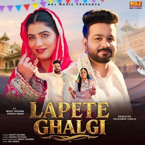 Lapete Ghalgi Mohit Sharma mp3 song free download, Lapete Ghalgi Mohit Sharma full album