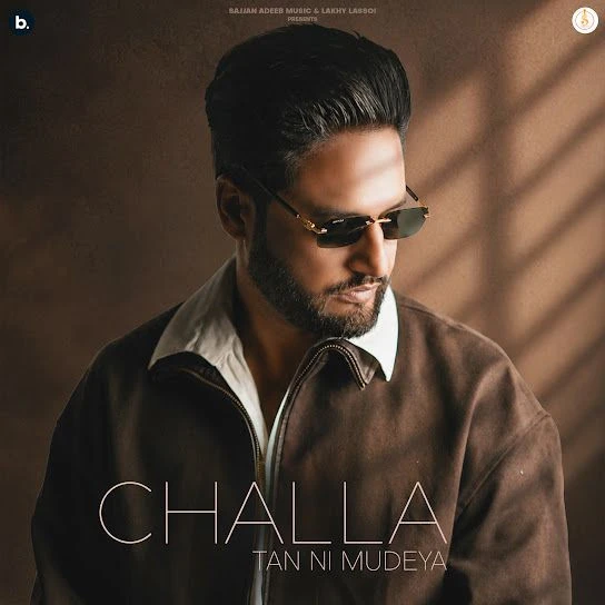 Challa Tan Ni Mudeya Sajjan Adeeb mp3 song free download, Challa Tan Ni Mudeya Sajjan Adeeb full album