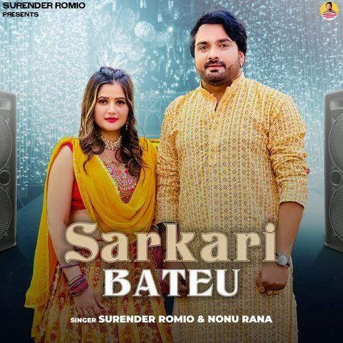 Sarkari Bateu Surender Romio, Nonu Rana mp3 song free download, Sarkari Bateu Surender Romio, Nonu Rana full album