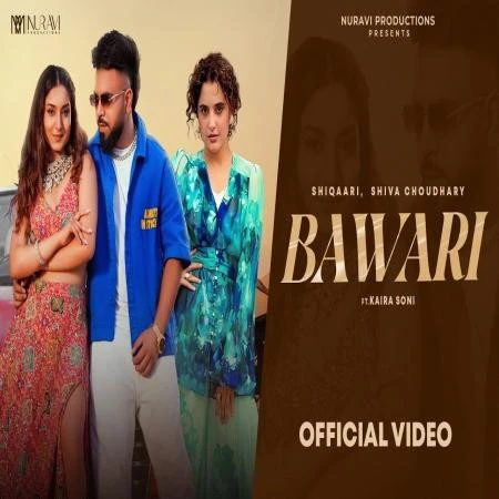 Bawari Shiqaari, Shiva Choudhary mp3 song free download, Bawari Shiqaari, Shiva Choudhary full album