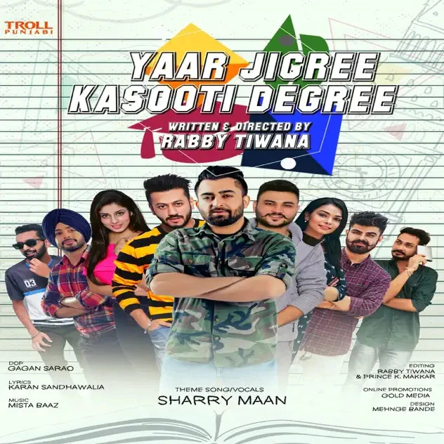Yaar Jigree Kasooti Degree (Title Song) Sharry Mann mp3 song free download, Yaar Jigree Kasooti Degree (Title Song) Sharry Mann full album