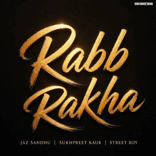 Rabb Rakha Jaz Sandhu, Sukhpreet Kaur mp3 song free download, Rabb Rakha Jaz Sandhu, Sukhpreet Kaur full album