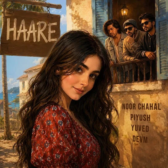 Haare Noor Chahal, Piyush Ambhore, Yuved mp3 song free download, Haare Noor Chahal, Piyush Ambhore, Yuved full album