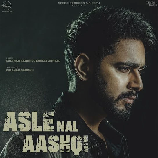 Asle Nal Aashqi Kulshan Sandhu, Gurlez Akhtar mp3 song free download, Asle Nal Aashqi Kulshan Sandhu, Gurlez Akhtar full album