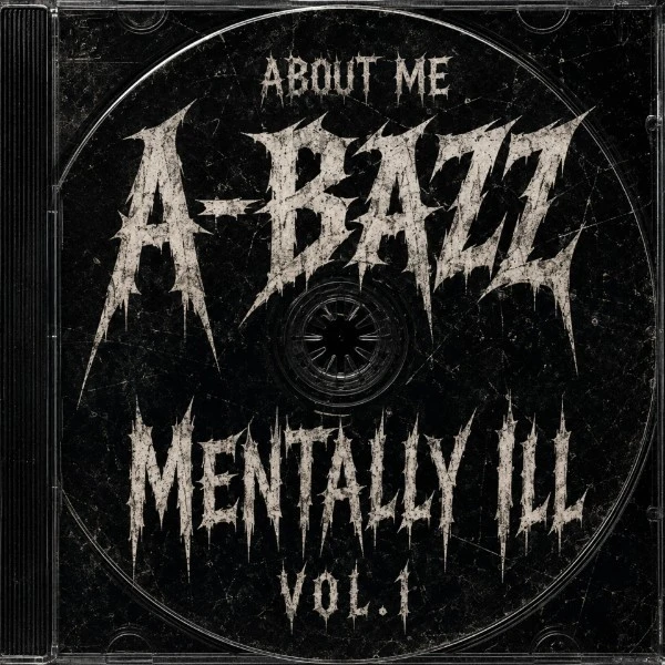 About Me (from Mentally ill Vol.1) A Bazz mp3 song free download, About Me (from Mentally ill Vol.1) A Bazz full album