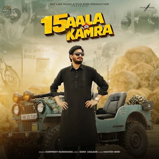 15 Aala Kamra Gurpreet Randhawa mp3 song free download, 15 Aala Kamra Gurpreet Randhawa full album