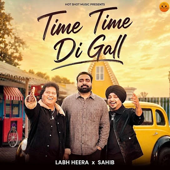 Time Time Di Gall Labh Heera, Sahib mp3 song free download, Time Time Di Gall Labh Heera, Sahib full album