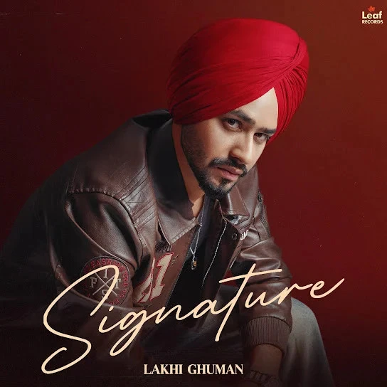 Nakhro Lakhi Ghuman, Sargi Maan mp3 song free download, Signature Lakhi Ghuman, Sargi Maan full album