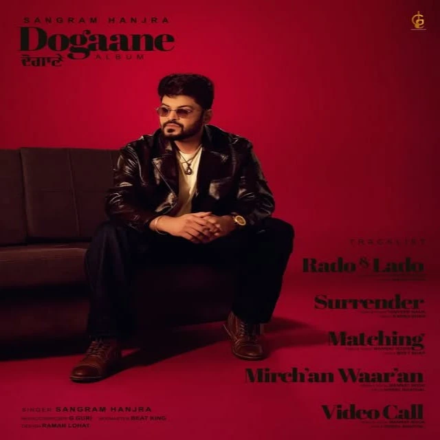 Video Call Sangram Hanjra, Mannat Noor mp3 song free download, Dogane - EP Sangram Hanjra, Mannat Noor full album