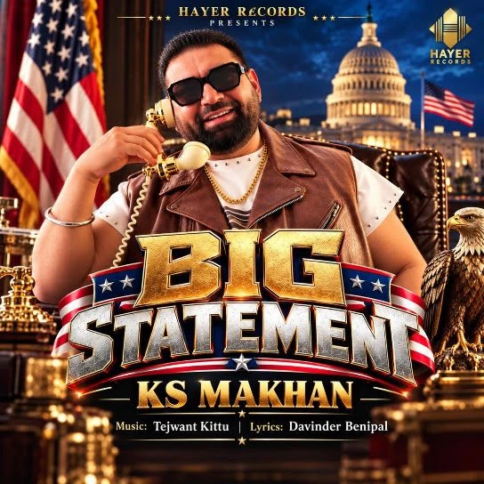 Big Statement KS Makhan mp3 song free download, Big Statement KS Makhan full album
