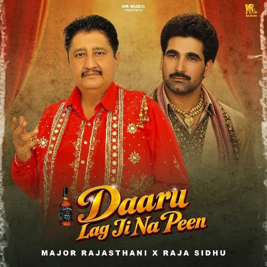 Daaru Lag Ji Na Peen Major Rajasthani, Raja Sidhu mp3 song free download, Daaru Lag Ji Na Peen Major Rajasthani, Raja Sidhu full album