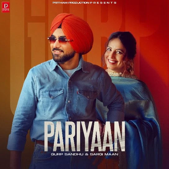 Pariyaan Gurp Sandhu, Sargi Maan mp3 song free download, Pariyaan Gurp Sandhu, Sargi Maan full album