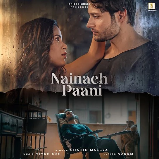 Nainach Paani Shahid Mallya mp3 song free download, Nainach Paani Shahid Mallya full album